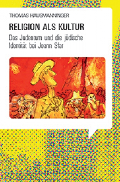 Bildnarrative 10: Religion als Kultur - Das Judentum und die jüdische Identität bei Joann Sfar